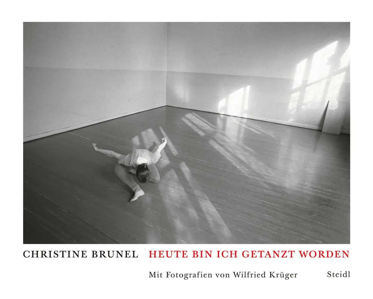 Cover: 9783969991008 | Heute bin ich getanzt worden | Christine Brunel | Buch | 128 S. | 2023