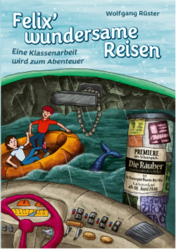 Cover: 9783982381008 | Felix' wundersame Reisen | Eine Klassenarbeit wird zum Abenteuer