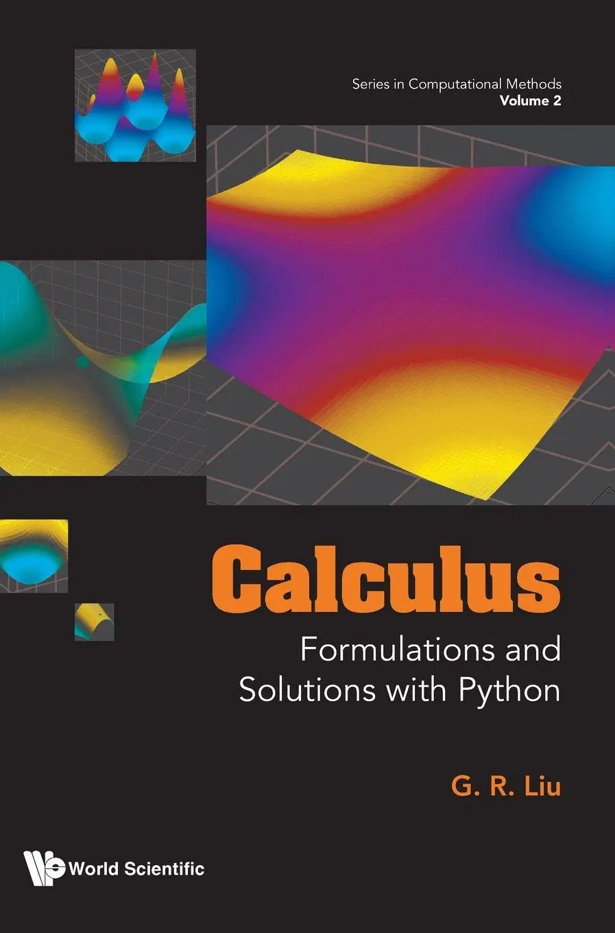 Cover: 9789819801008 | CALCULUS | FORMULATIONS AND SOLUTIONS WITH PYTHON | Liu G R | Buch