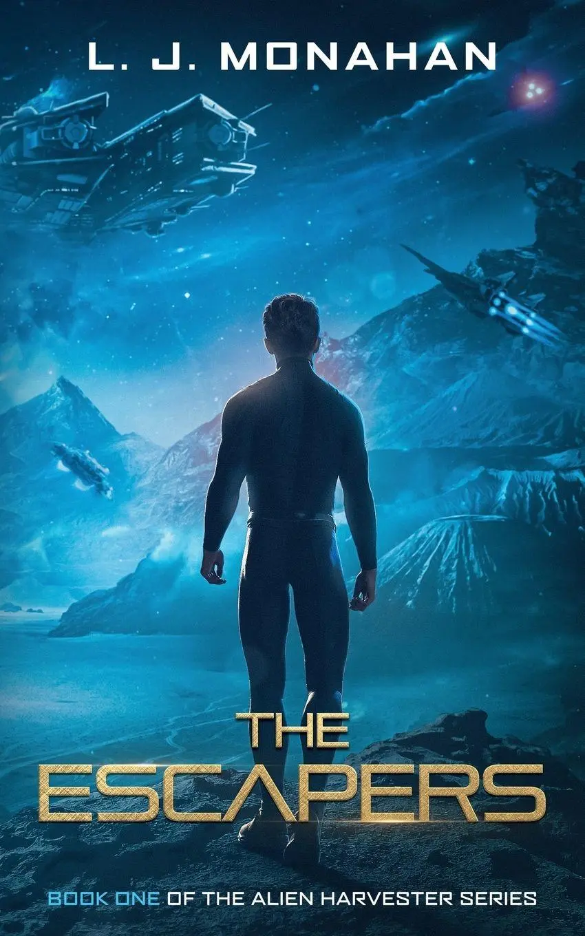 Cover: 9798988981008 | The Escapers | Book One of the Alien Harvester Series | L. J. Monahan