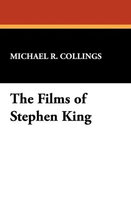 Cover: 9780930261108 | The Films of Stephen King | Michael R. Collings | Taschenbuch | 2008