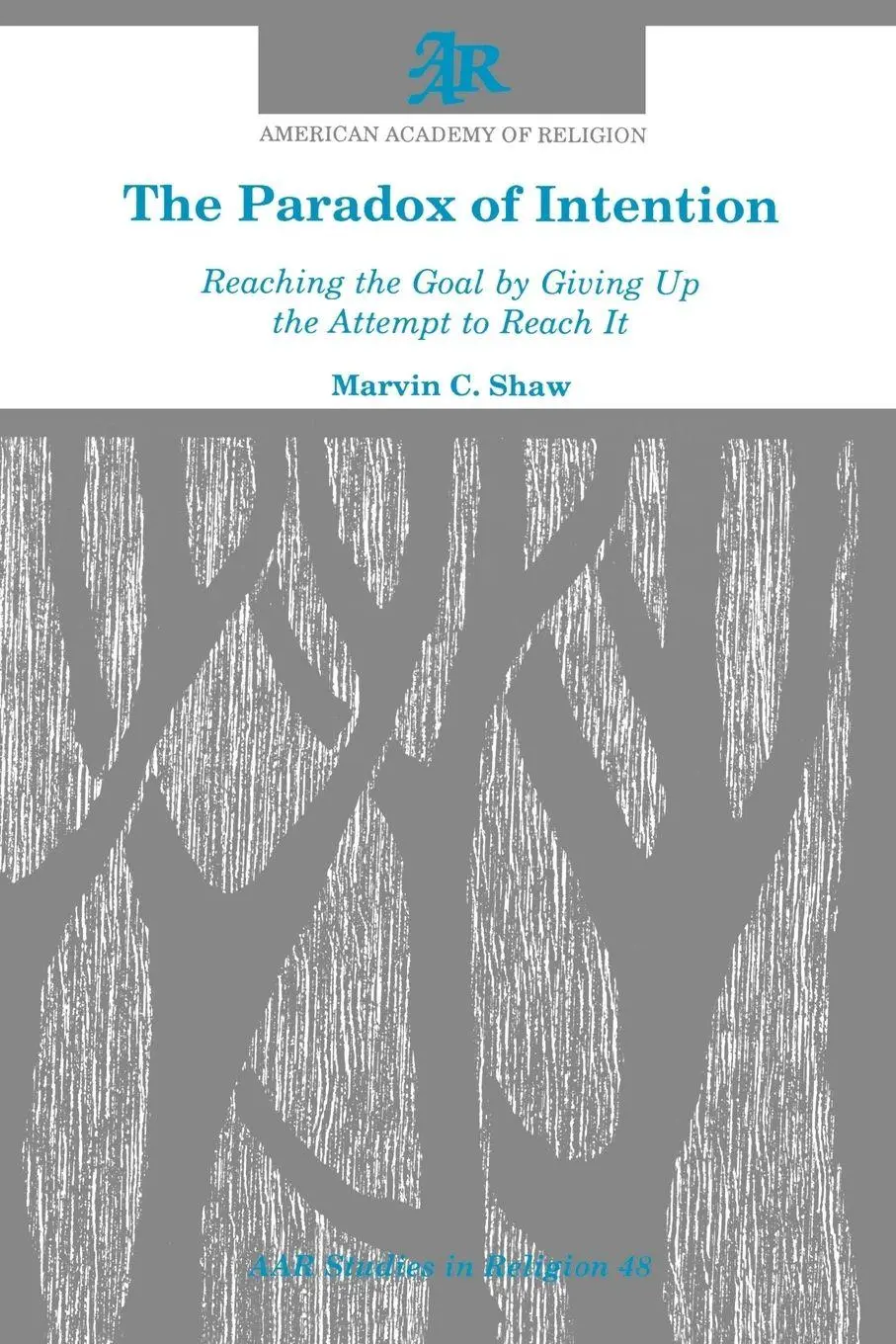 Cover: 9781555401108 | The Paradox of Intention | Marvin C. Shaw | Taschenbuch | Englisch