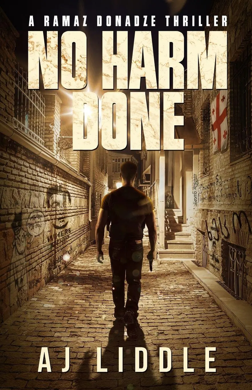 Cover: 9781838191108 | No Harm Done | A Ramaz Donadze Thriller | Aj Liddle | Taschenbuch