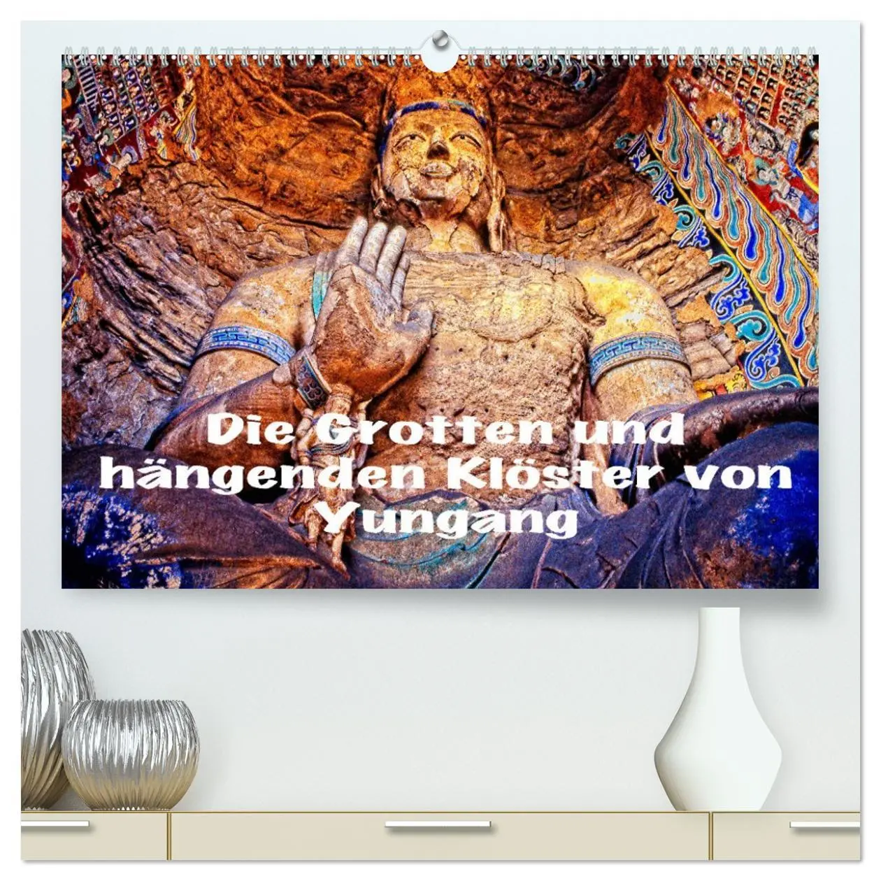 Cover: 9783457741108 | Die Grotten und hängenden Klöster von Yungang (hochwertiger Premium...
