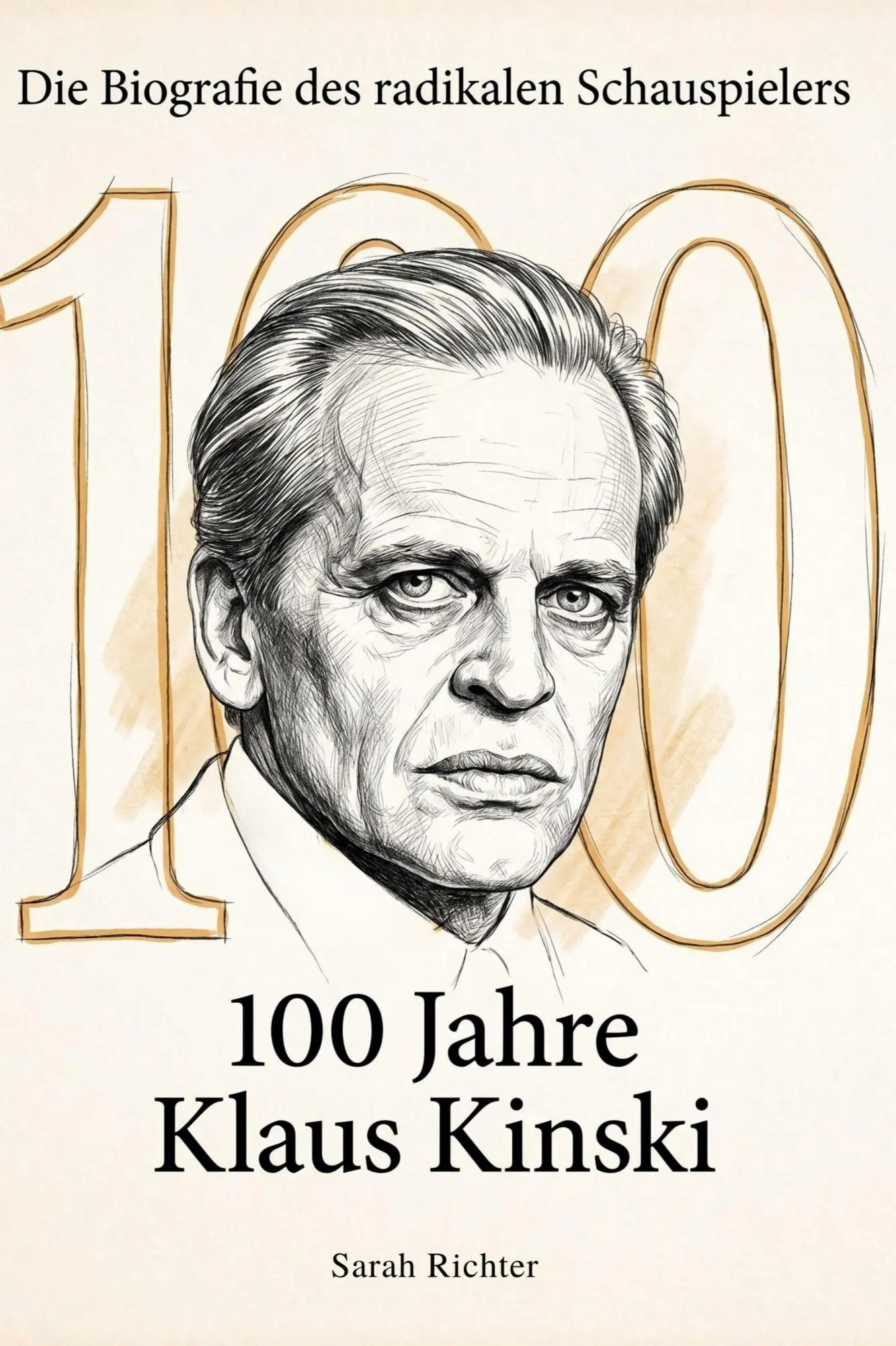 Cover: 9783696401108 | 100 Jahre Klaus Kinski | Die Biografie des radikalen Schauspielers