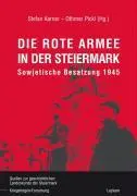 Cover: 9783701101108 | Die Rote Armee in der Steiermark | Sowjetische Besatzung 1945 | Buch