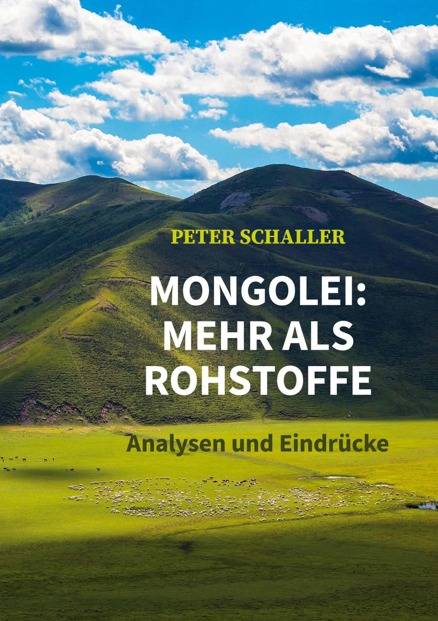 Cover: 9783755731108 | Mongolei: mehr als Rohstoffe | Analysen und Eindrücke | Peter Schaller