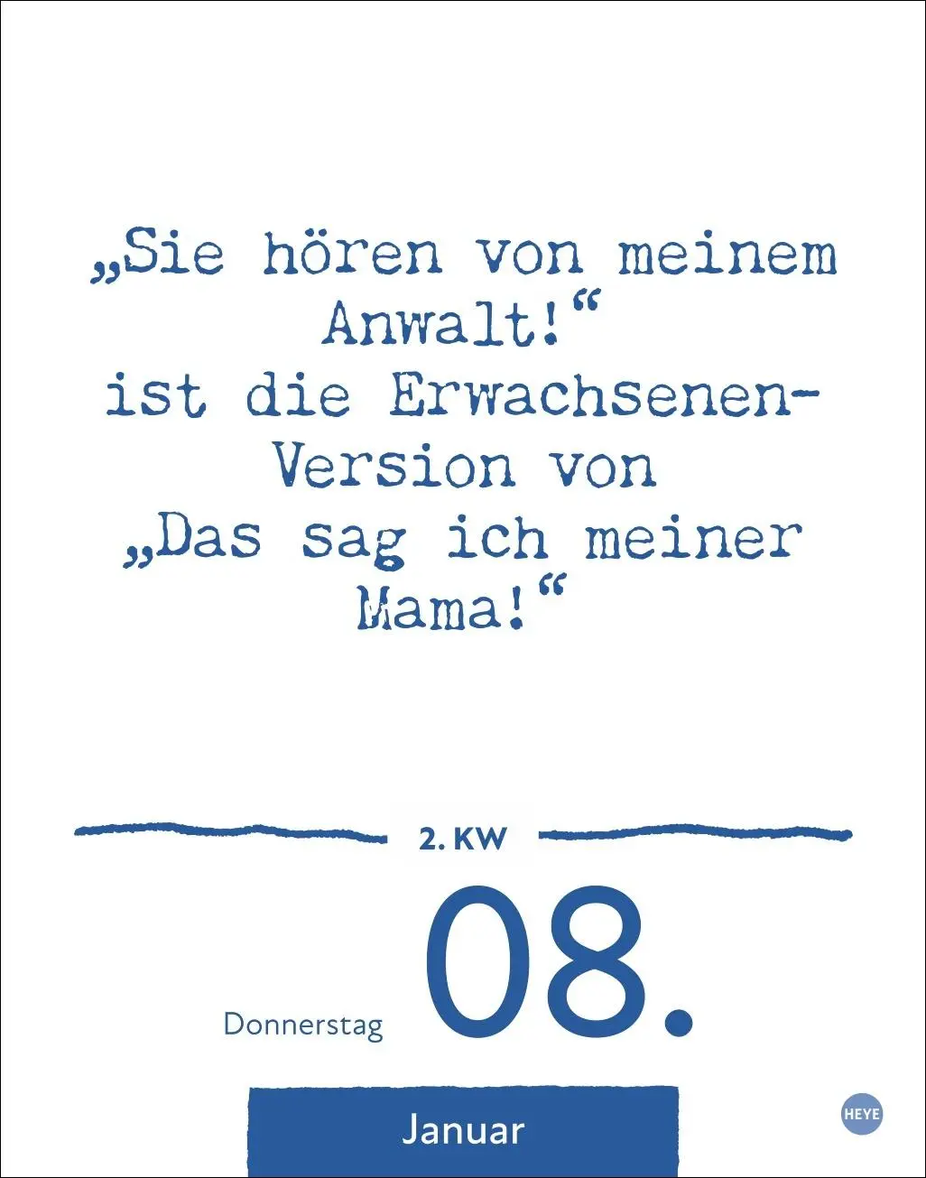 Bild: 9783756411108 | Dumme Sprüche für jeden Anlass Tagesabreißkalender 2026 | Heye | 2026