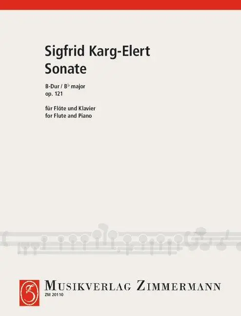 Cover: 9790010201108 | Sonate B-Dur | op. 121. Flöte und Klavier. | Sigfrid Karg-Elert | 2016