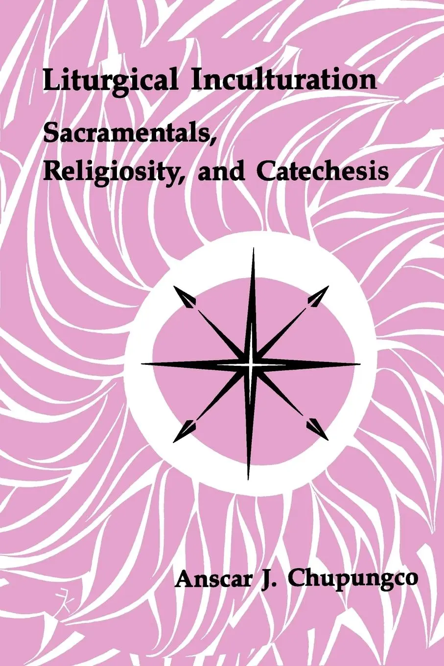 Cover: 9780814661208 | Liturgical Inculturation | Sacramentals, Religiosity, and Catechesis