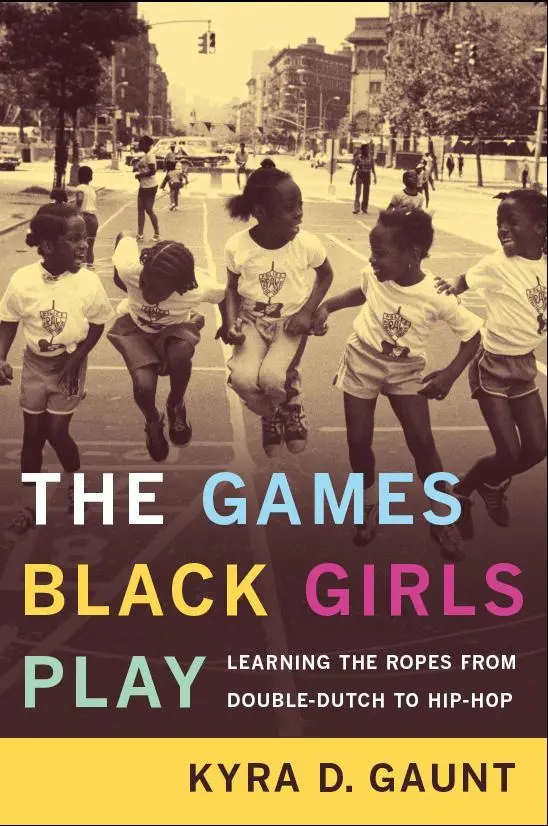 Cover: 9780814731208 | The Games Black Girls Play | Kyra D Gaunt | Taschenbuch | Englisch