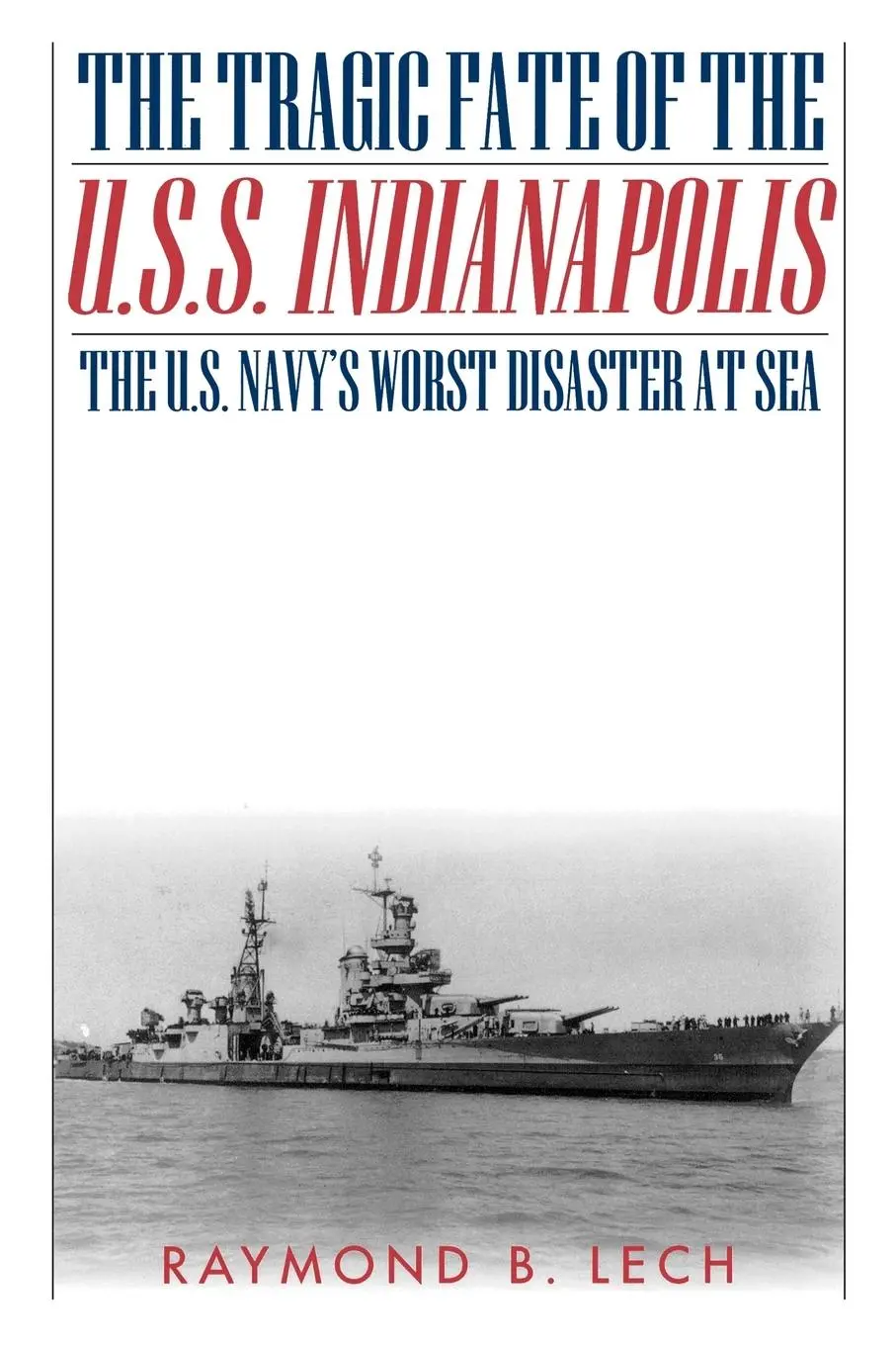 Cover: 9780815411208 | The Tragic Fate of the U.S.S. Indianapolis | Raymond B. Lech | Buch