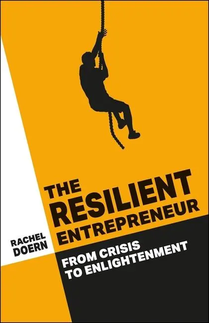 Cover: 9781529201208 | The Resilient Entrepreneur | From Crisis to Enlightenment | Doern