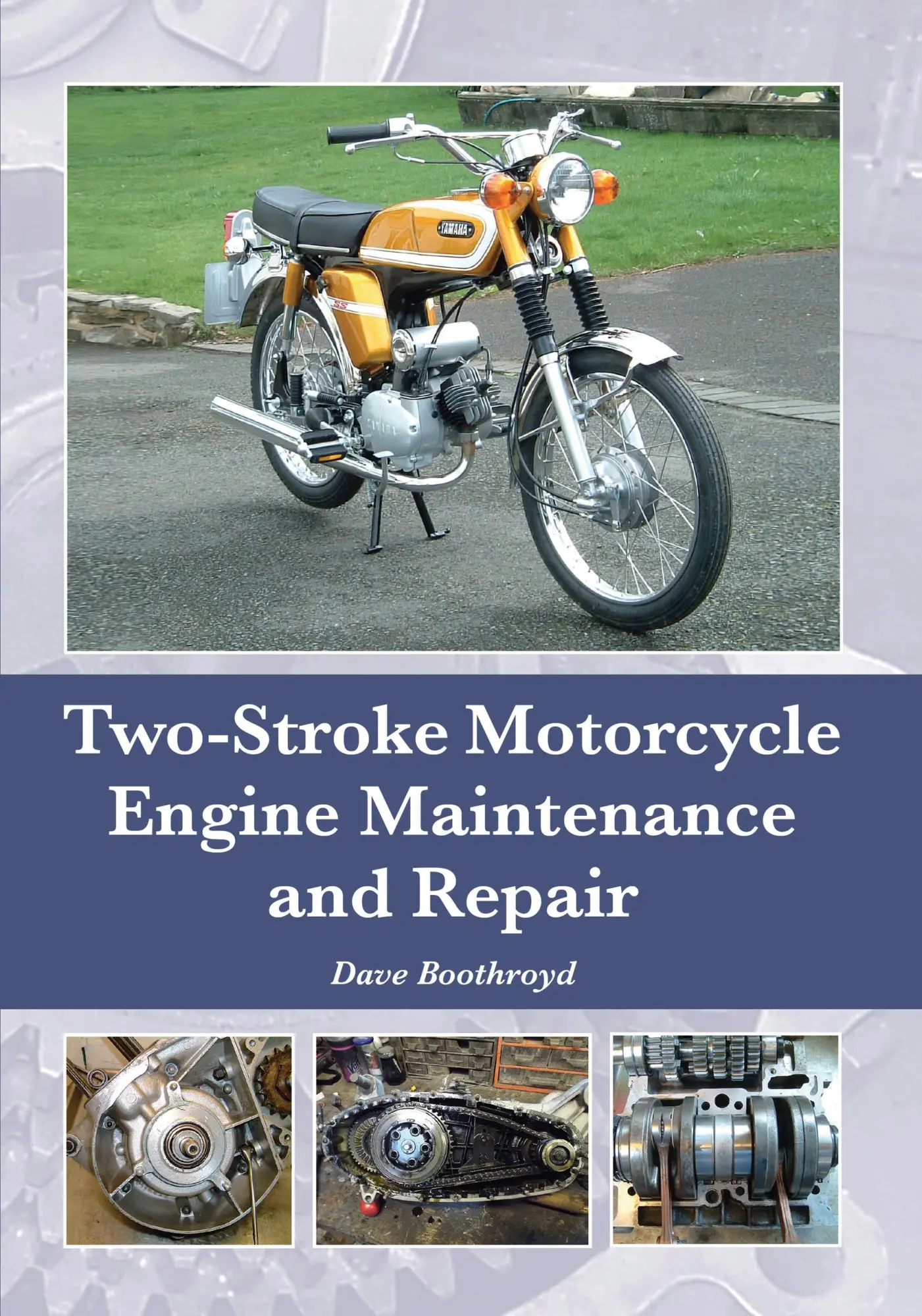 Cover: 9781785001208 | Two-Stroke Motorcycle Engine Maintenance and Repair | Dave Boothroyd