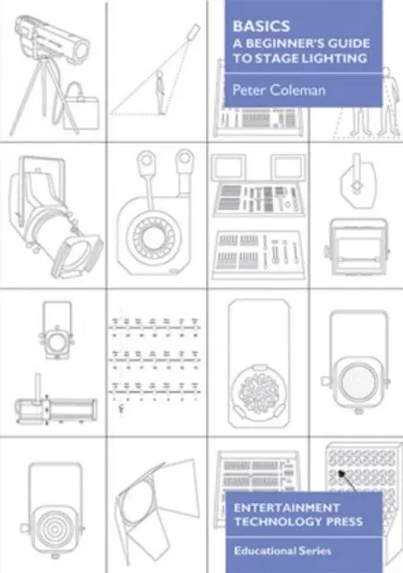 Cover: 9781904031208 | Basics - A Beginner's Guide to Stage Lighting | Peter Coleman | Buch