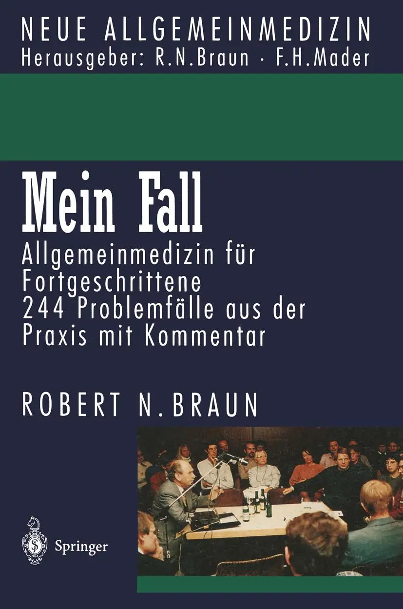 Cover: 9783540581208 | Mein Fall | Allgemeinmedizin für Fortgeschrittene | Robert N. Braun