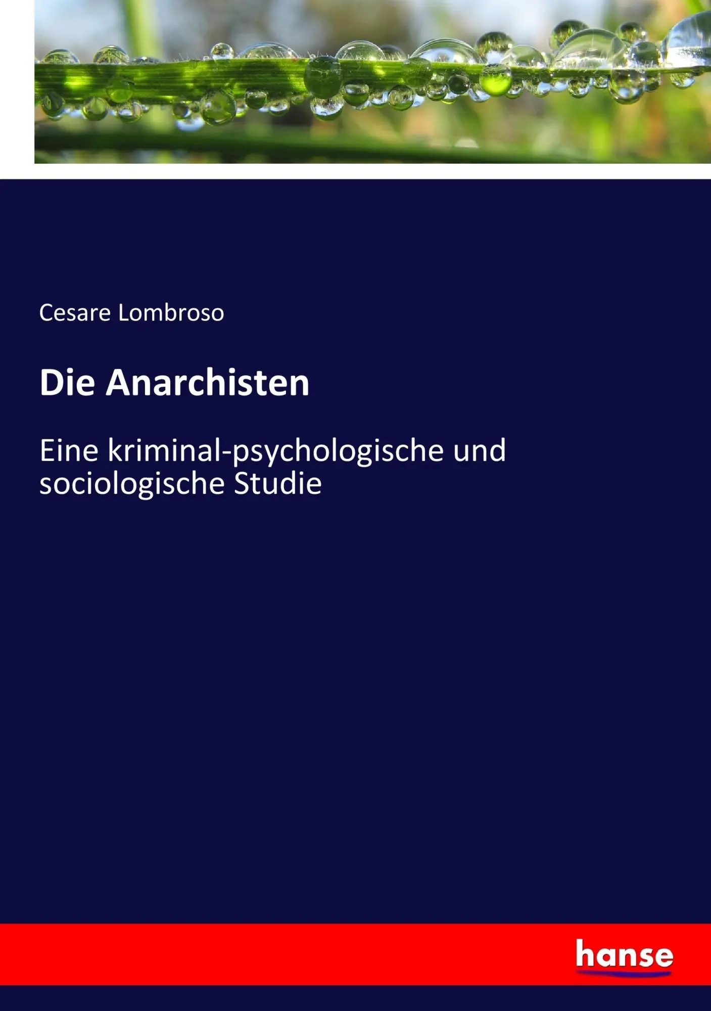 Cover: 9783744691208 | Die Anarchisten | Cesare Lombroso | Taschenbuch | 156 S. | Deutsch