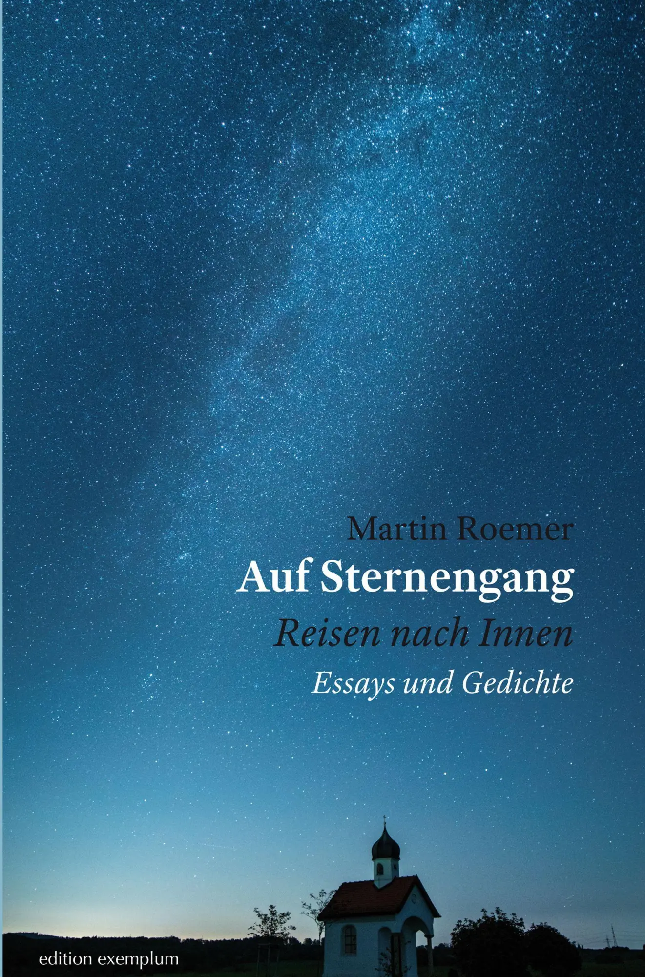 Cover: 9783745511208 | Auf Sternengang. Reisen nach Innen | Martin Roemer | Taschenbuch