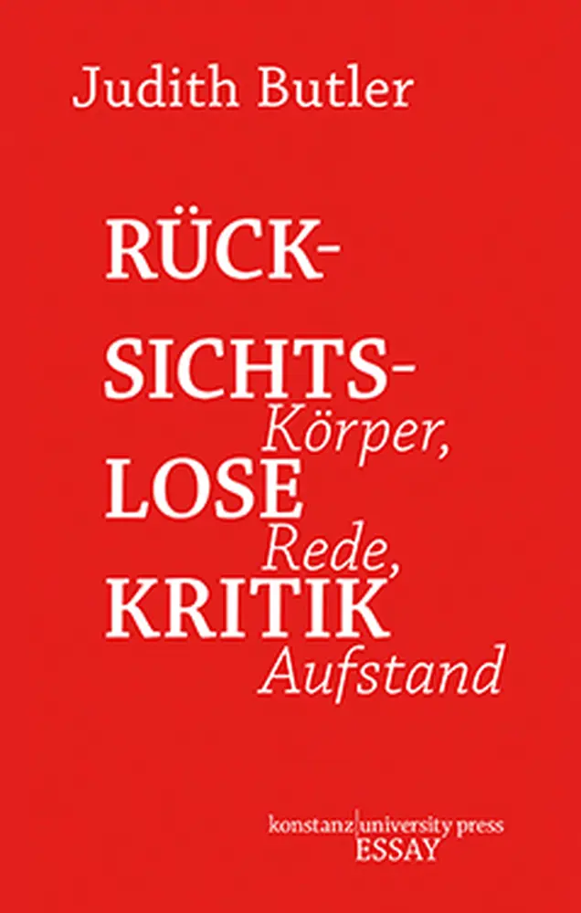 Cover: 9783835391208 | Rücksichtslose Kritik | Körper, Rede, Aufstand | Judith Butler | Buch