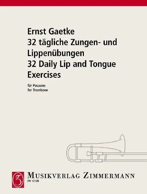 Cover: 9790010121208 | 32 tägliche Zungen- und Lippenübungen | Posaune., Dt/engl | Gaetke