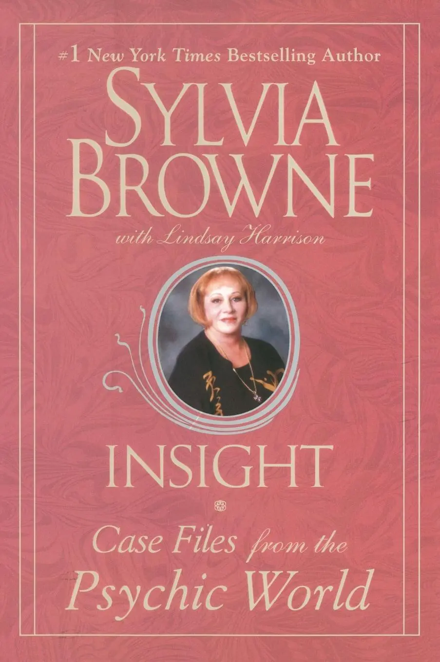 Cover: 9780451221308 | Insight | Case Files From The Psychic World | Sylvia Browne | Buch