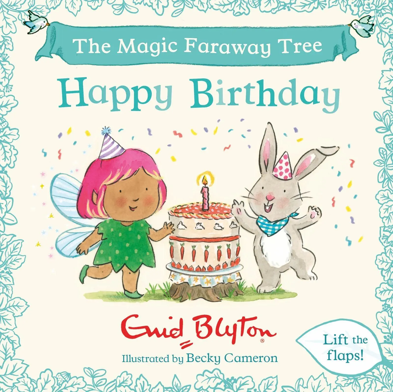 Cover: 9781444981308 | The Magic Faraway Tree: Happy Birthday | A Lift-the-Flap Story | Buch