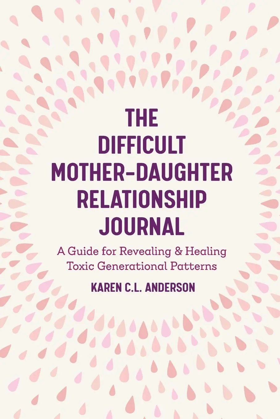 Cover: 9781642501308 | The Difficult Mother-Daughter Relationship Journal | Anderson | Buch