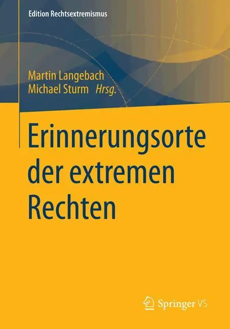 Cover: 9783658001308 | Erinnerungsorte der extremen Rechten | Michael Sturm (u. a.) | Buch