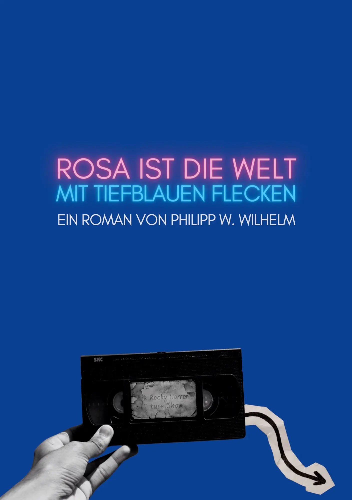 Cover: 9783695701308 | Rosa ist die Welt mit tiefblauen Flecken | Philipp W. Wilhelm | Buch