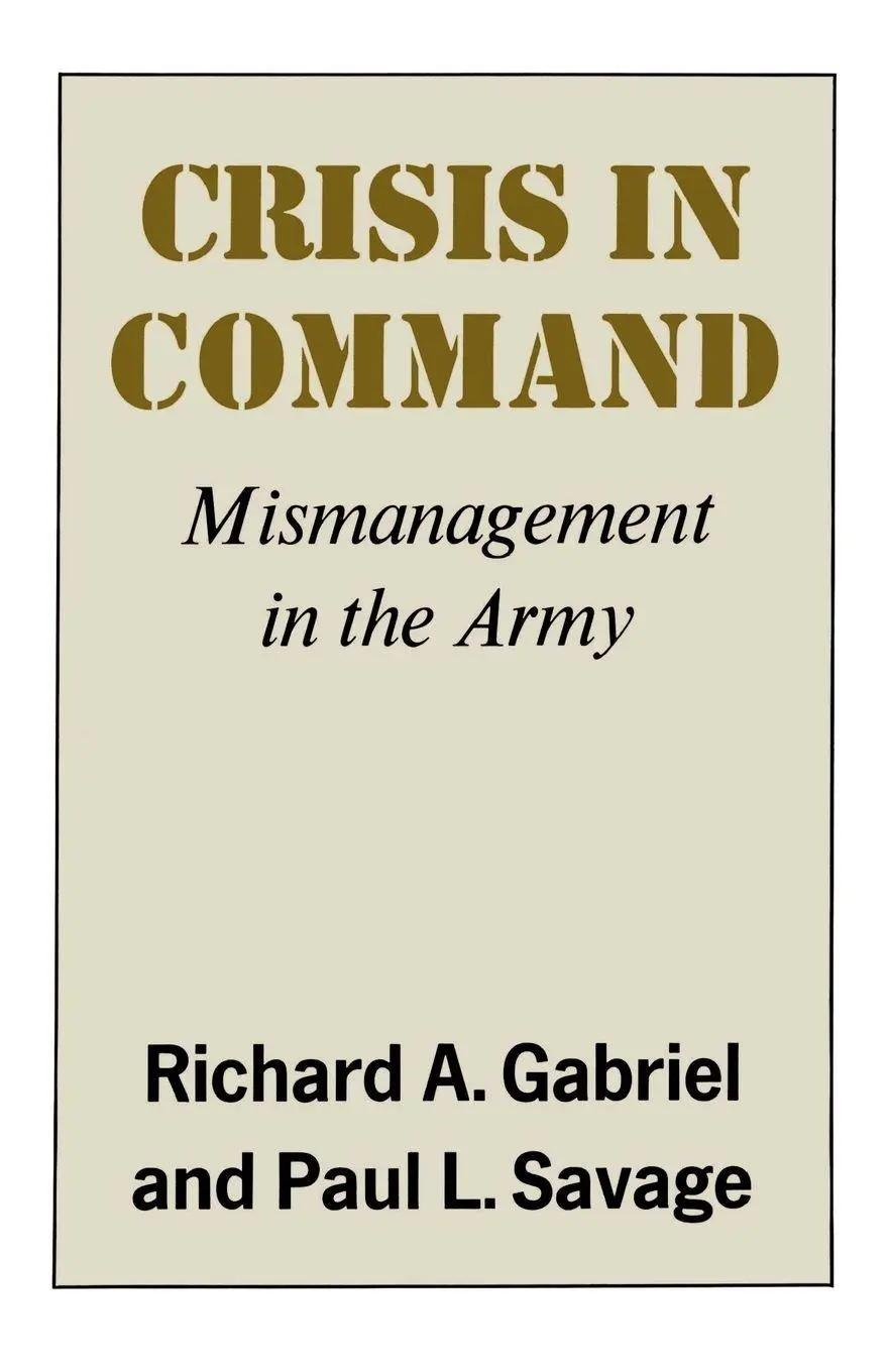 Cover: 9780809001408 | Crisis in Command | Mismanagement in the Army | Gabriel (u. a.) | Buch