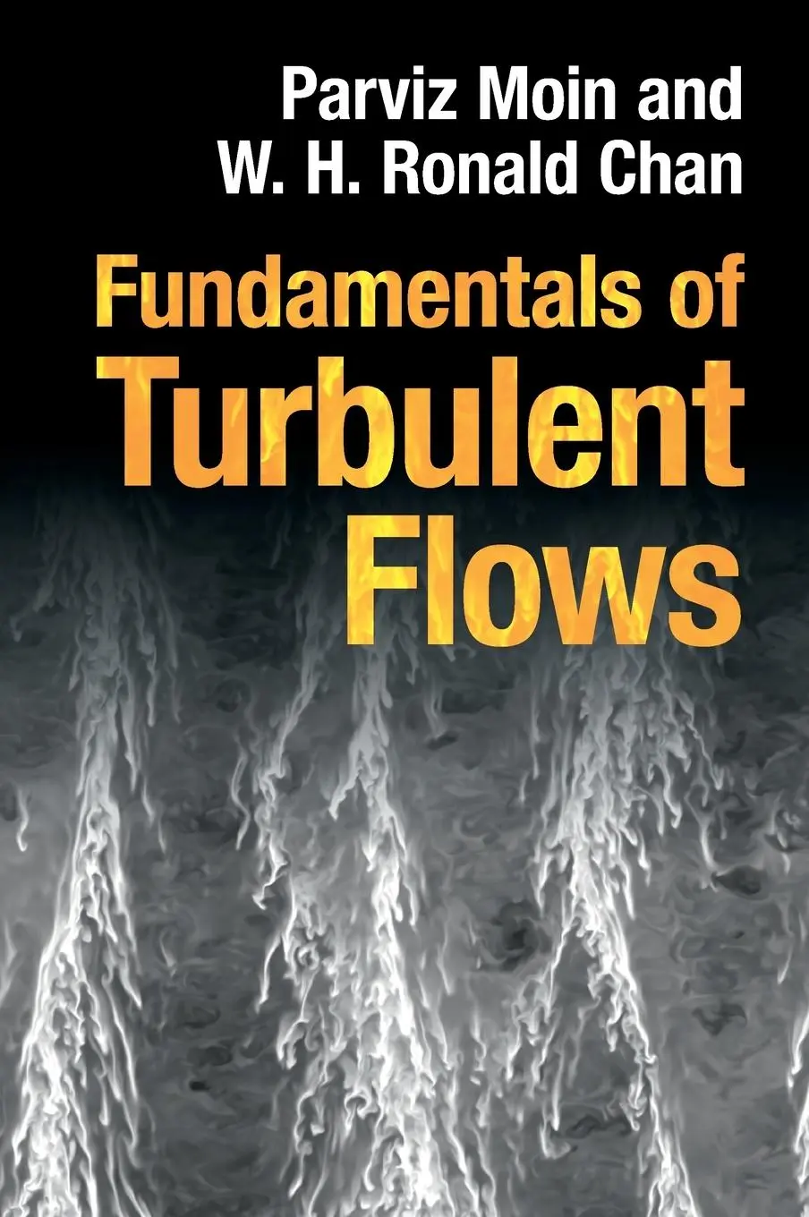Cover: 9781009431408 | Fundamentals of Turbulent Flows | Parviz Moin (u. a.) | Buch | 2025