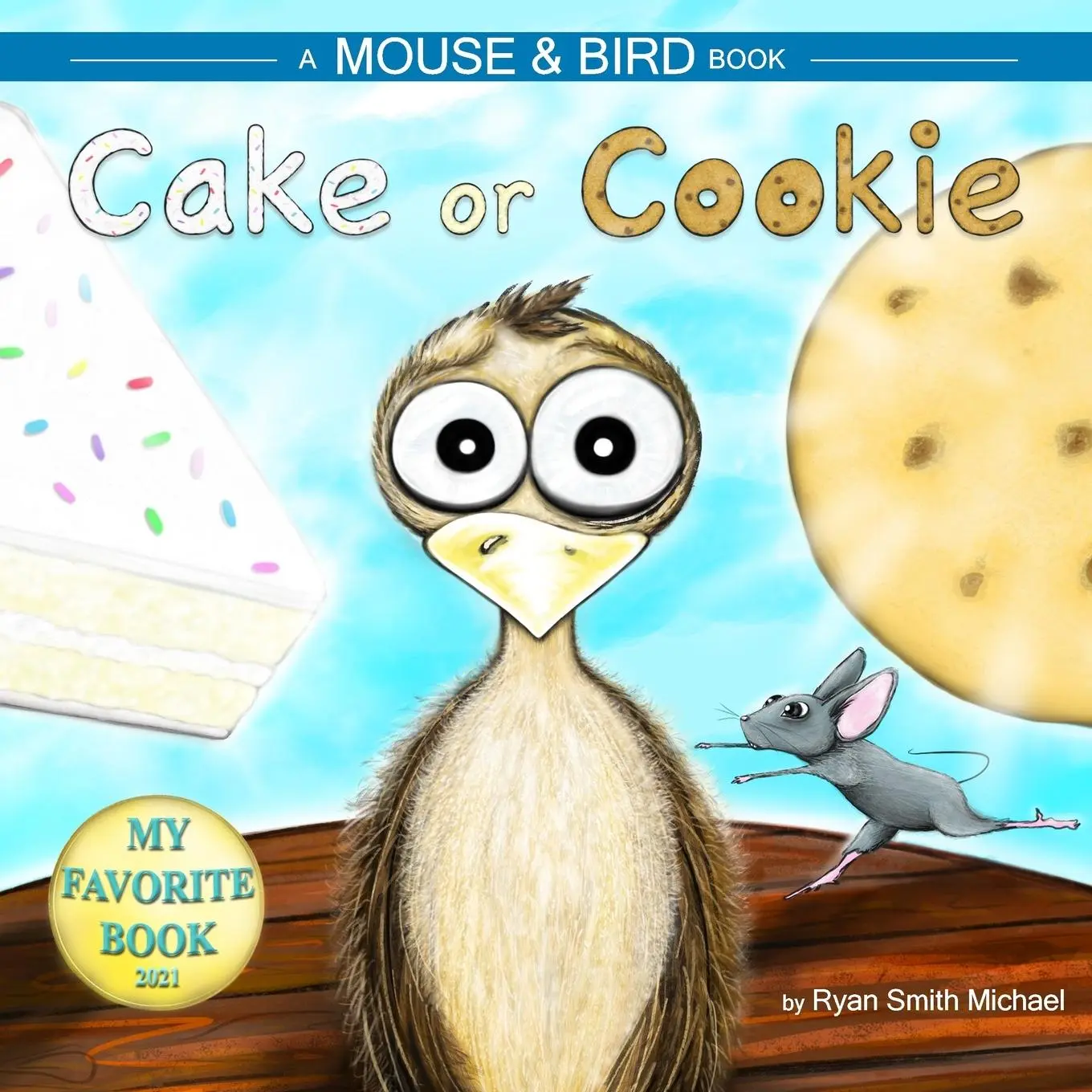 Cover: 9781737561408 | CAKE OR COOKIE | A MOUSE AND BIRD BOOK | Ryan Smith Michael | Buch
