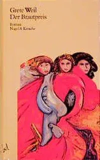 Cover: 9783312001408 | Der Brautpreis | Roman | Grete Weil | Buch | 238 S. | Deutsch | 1988