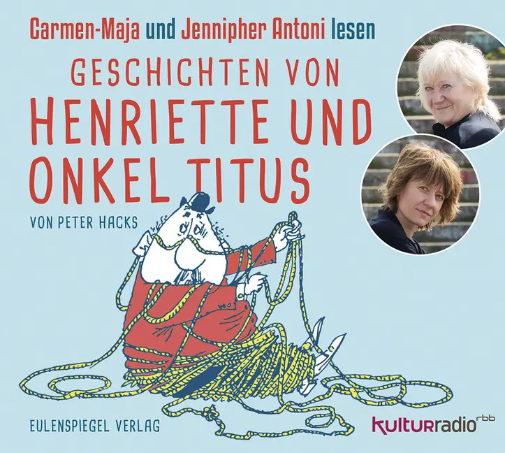 Cover: 9783359011408 | Geschichten von Henriette und Onkel Titus, Audio-CD | Peter Hacks | CD