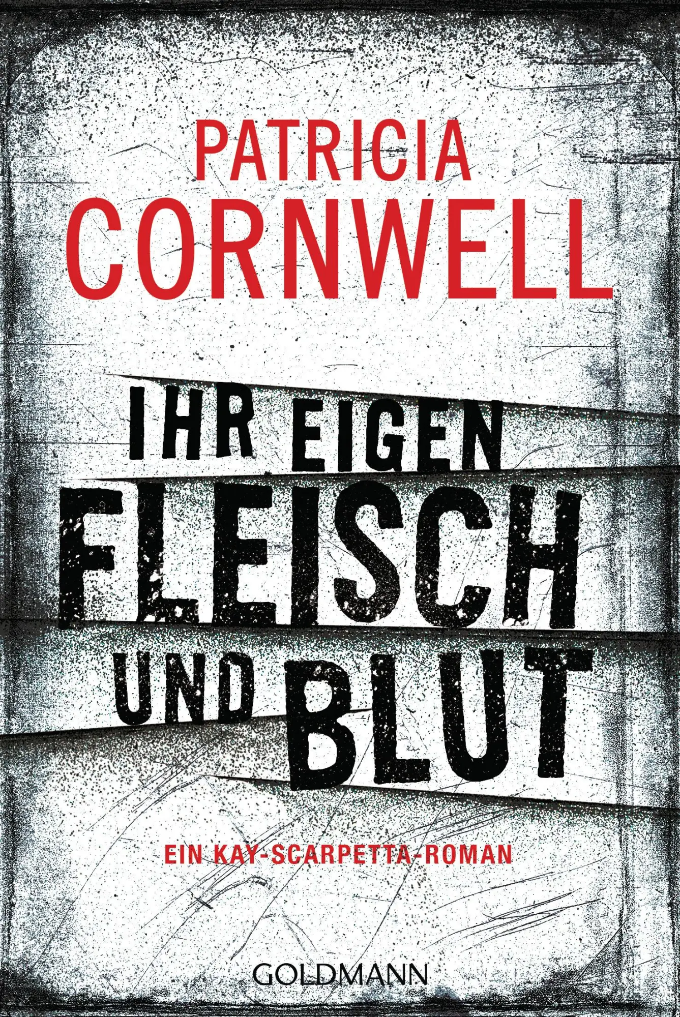 Cover: 9783442481408 | Ihr eigen Fleisch und Blut | Patricia Cornwell | Taschenbuch | 454 S.
