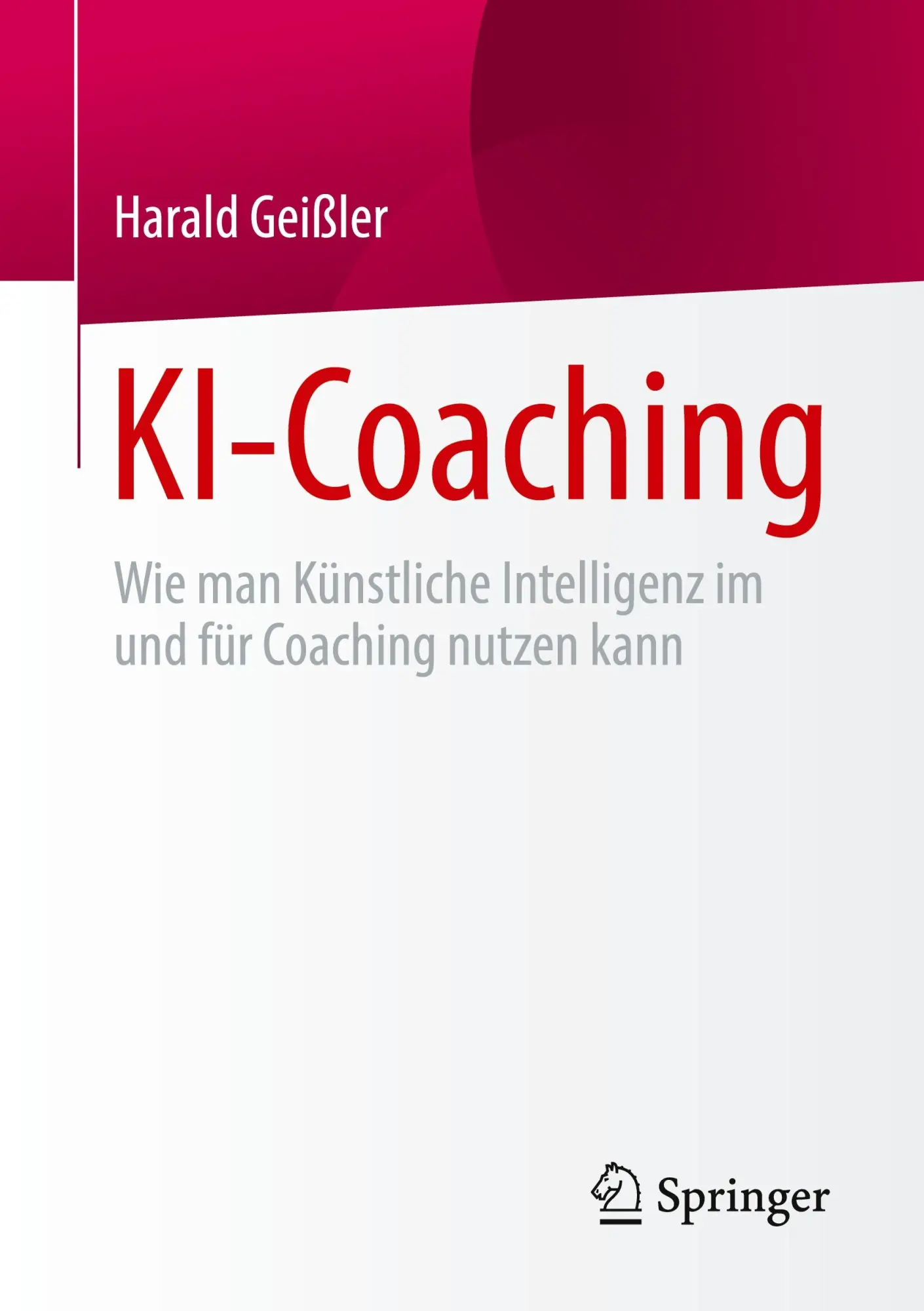 Cover: 9783658471408 | KI-Coaching | Harald Geißler | Taschenbuch | ix | Deutsch | 2025