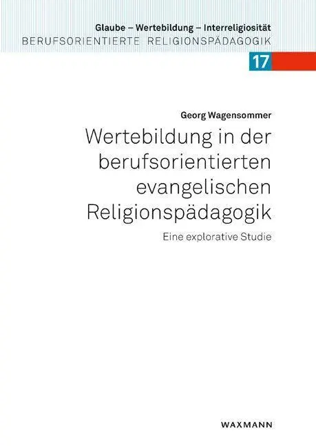 Cover: 9783830941408 | Wertebildung in der berufsorientierten evangelischen...