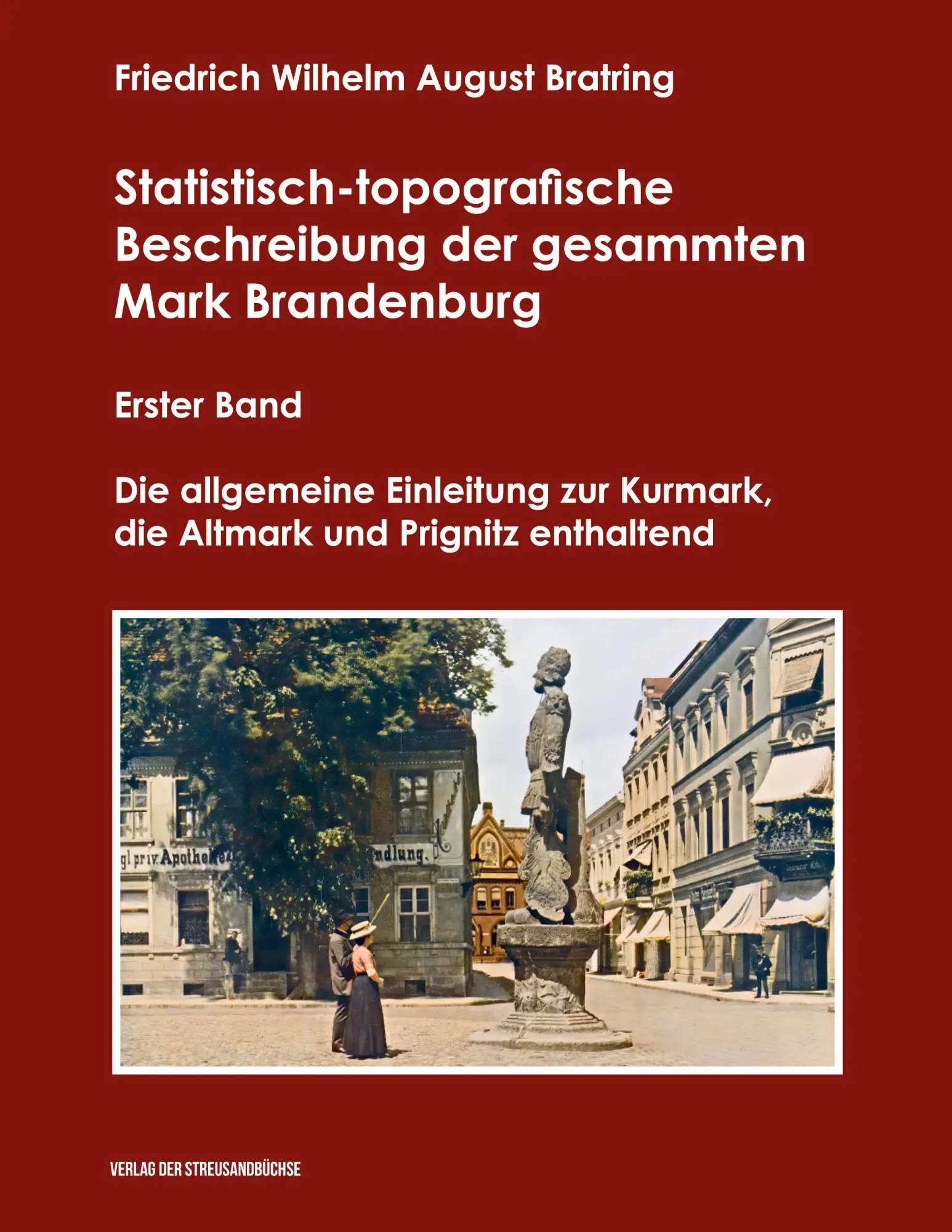 Cover: 9783883721408 | Statistisch-topografische Beschreibung der gesammten Mark...