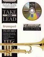 Cover: 9780757901508 | Take the Lead Classical Collection: Trumpet, Book &amp; CD [With CD]