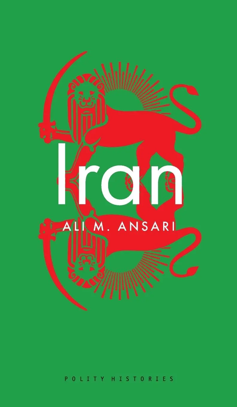 Cover: 9781509541508 | Iran | Ali M Ansari | Buch | 160 S. | Englisch | 2024 | Polity Press