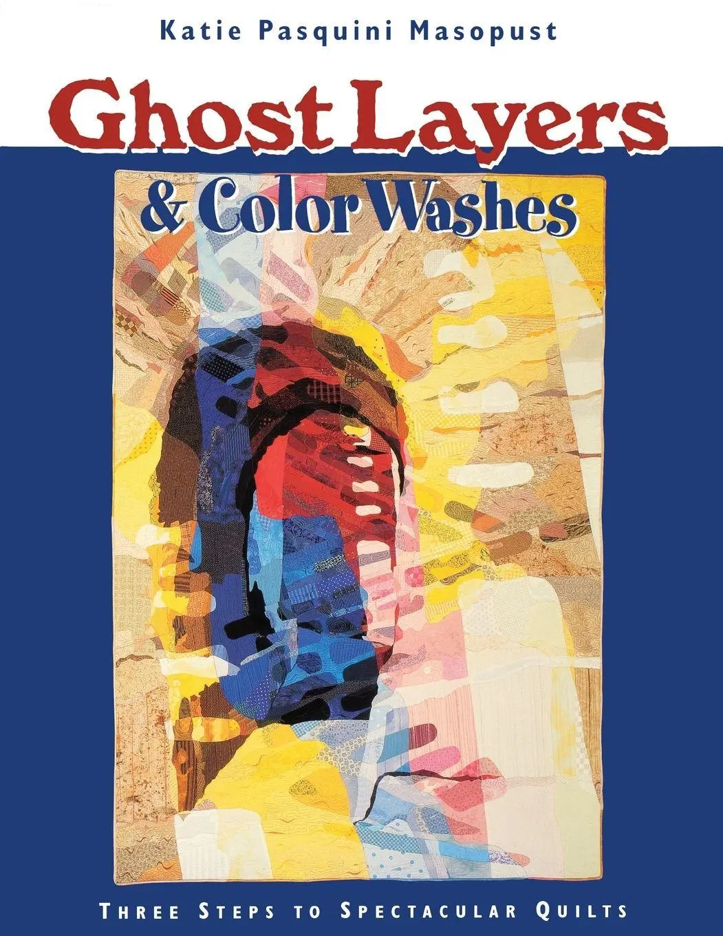 Cover: 9781571201508 | Ghost Layers &amp; Color Washes - Print on Demand Edition | Masopust