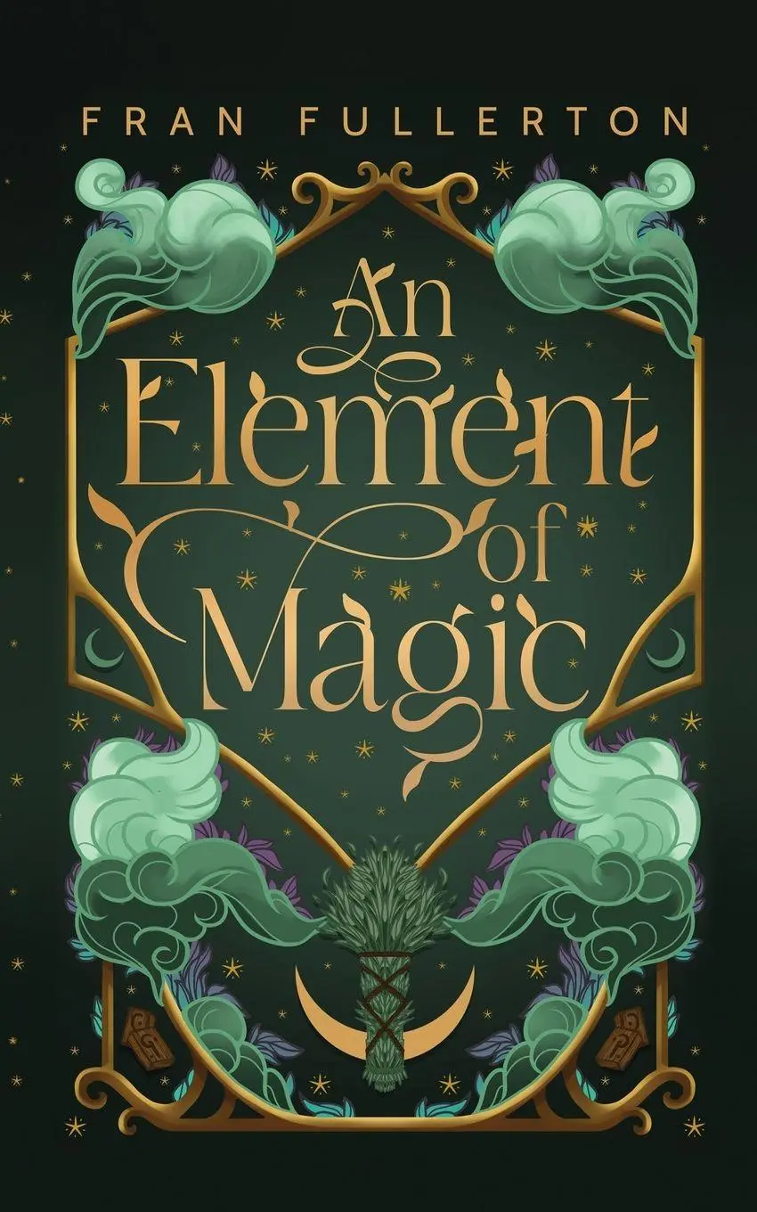 Cover: 9781916671508 | An Element Of Magic | Fran Fullerton | Taschenbuch | Englisch | 2025