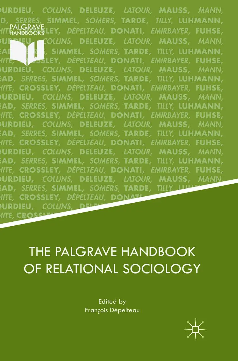 Cover: 9783319881508 | The Palgrave Handbook of Relational Sociology | François Dépelteau