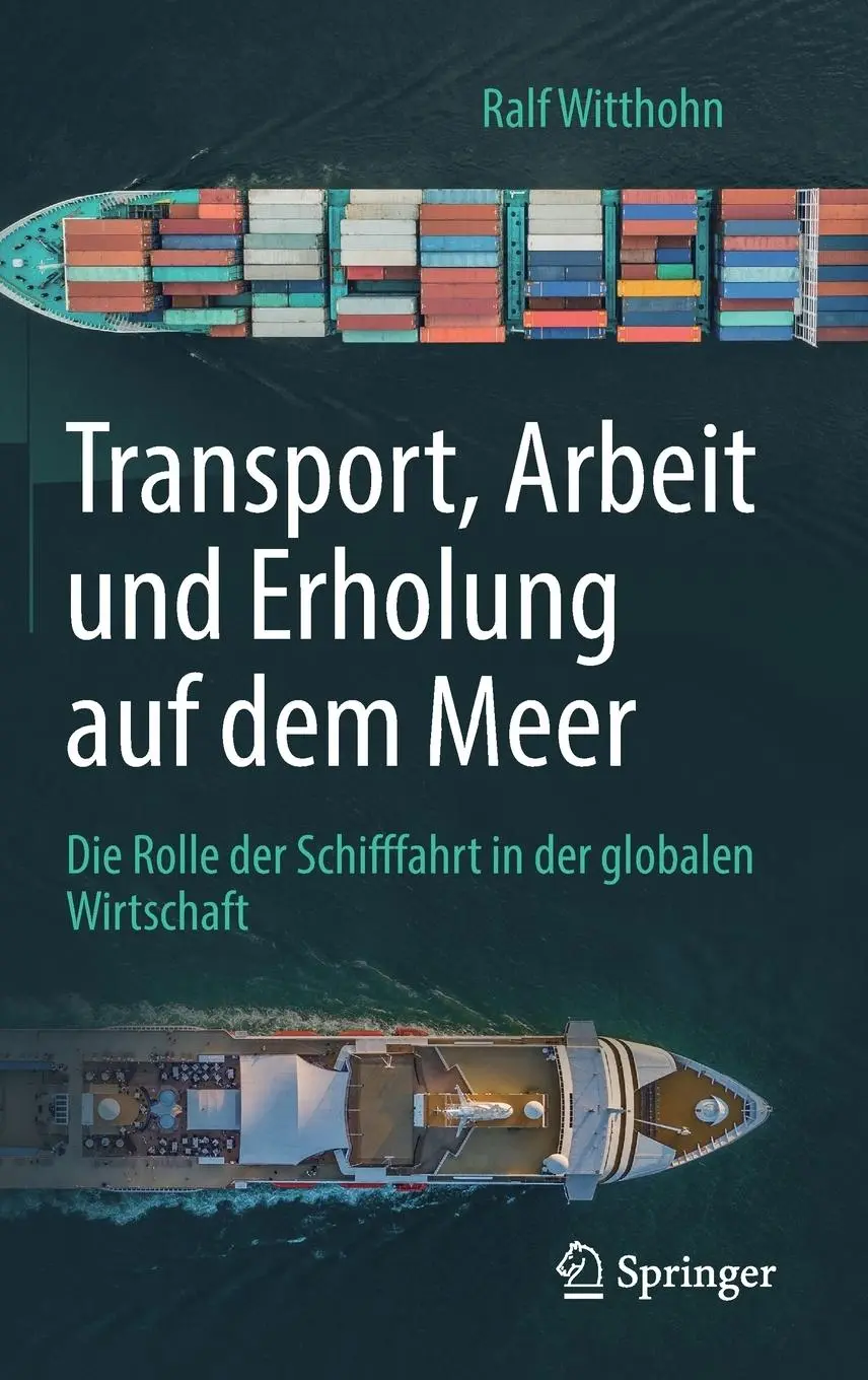 Cover: 9783658221508 | Transport, Arbeit und Erholung auf dem Meer | Ralf Witthohn | Buch