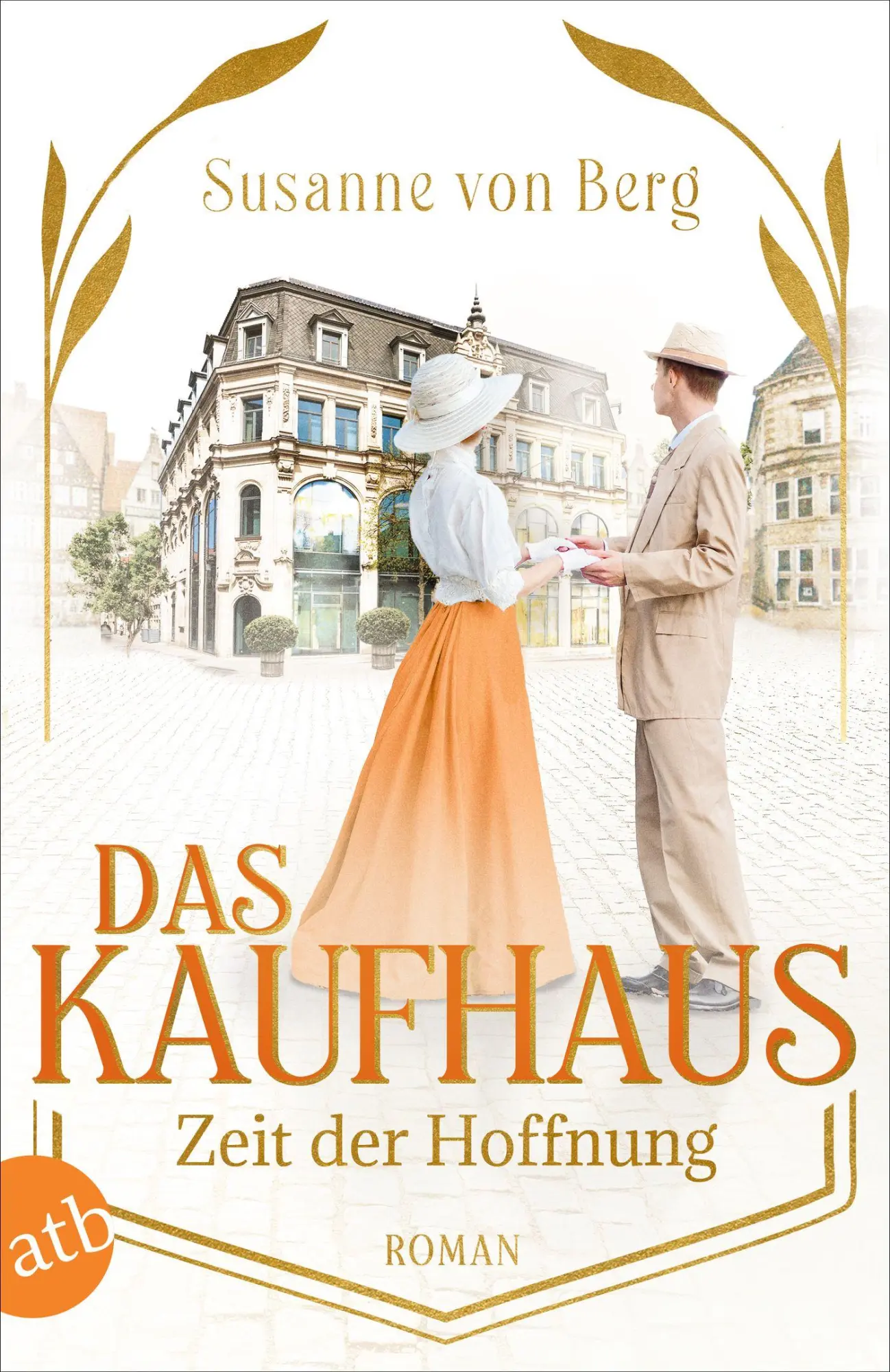 Cover: 9783746641508 | Das Kaufhaus - Zeit der Hoffnung | Roman | Susanne von Berg | Buch