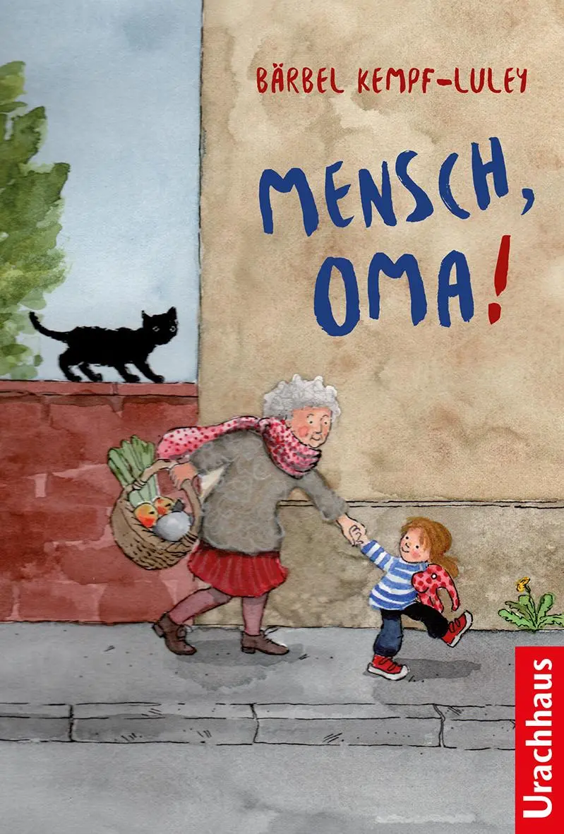 Cover: 9783825151508 | Mensch, Oma! | Bärbel Kempf-Luley | Buch | 160 S. | Deutsch | 2018