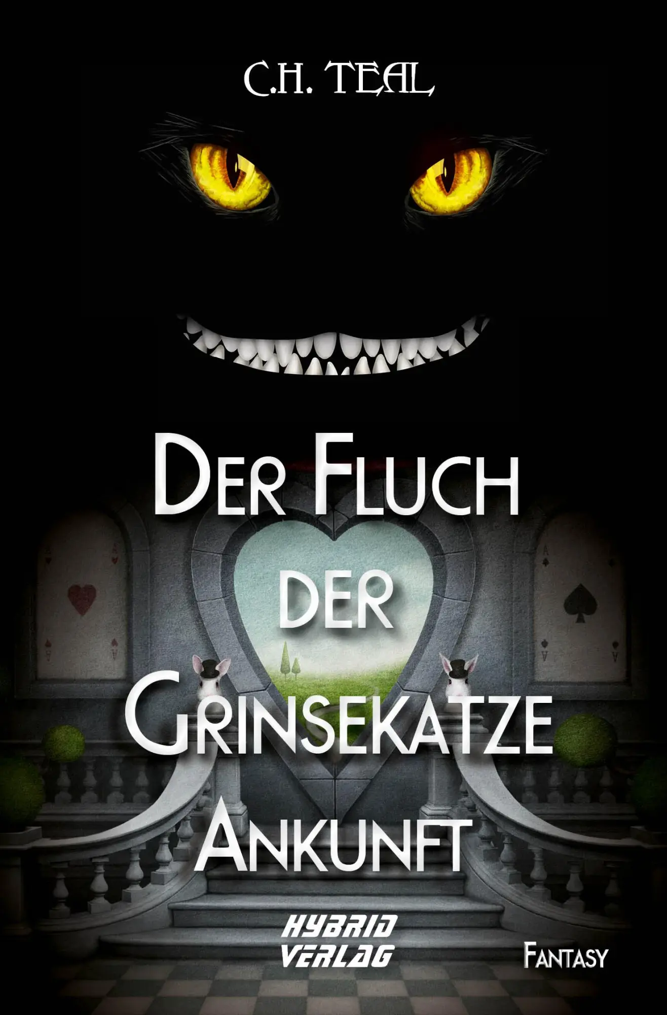 Cover: 9783967411508 | Der Fluch der Grinsekatze | Ankunft | C.H. Teal | Taschenbuch | 204 S.