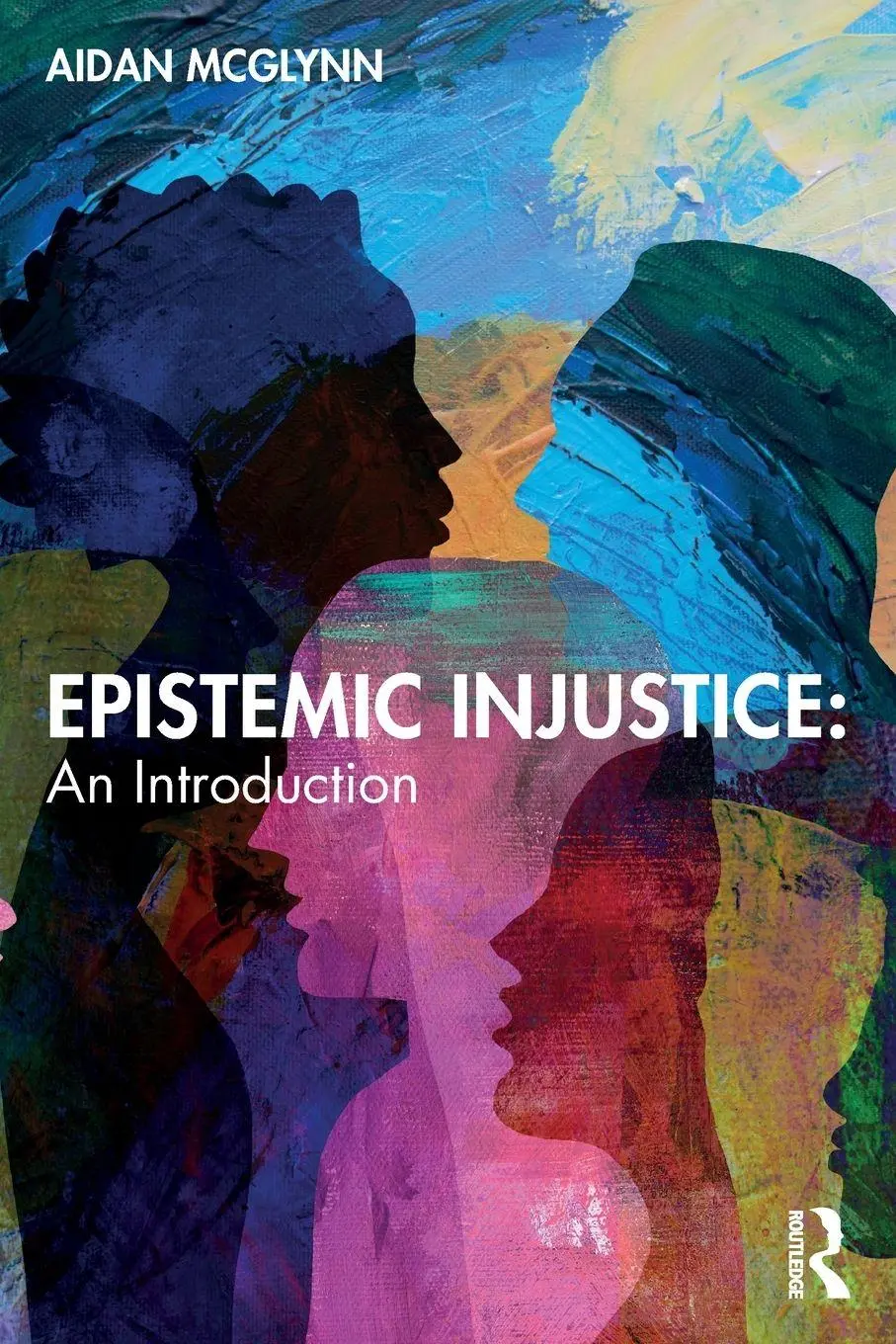 Cover: 9781032251608 | Epistemic Injustice | An Introduction | Aidan McGlynn | Taschenbuch