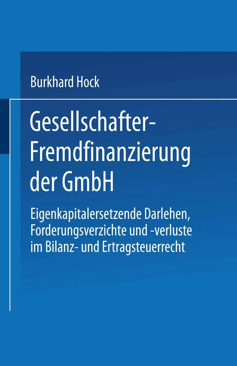 Gesellschafter-Fremdfinanzierung der GmbH