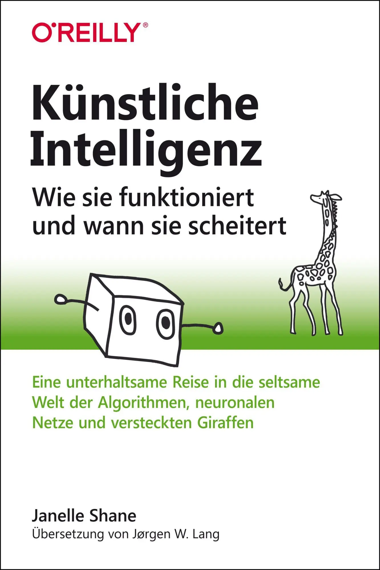 Cover: 9783960091608 | Künstliche Intelligenz - Wie sie funktioniert und wann sie scheitert Cover: 9783960091608 | Künstliche Intelligenz - Wie sie funktioniert und wann sie scheitert